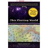 The Fleeting World: A Short History of Humanity