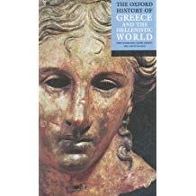 The Oxford History of Greece & the Hellenistic World
