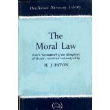 The Moral Law: Kant's 'Groundwork of the Metaphysic of Morals'