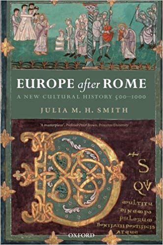 Europe after Rome: A New Cultural History, 500-1000