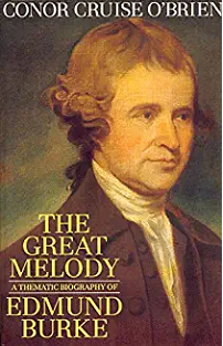 The Great Melody: A Thematic Biography of Edmund Burke