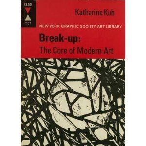 Break-up: The Core of Modern Art