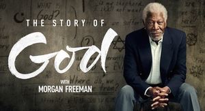 The Story of God with Morgan Freeman